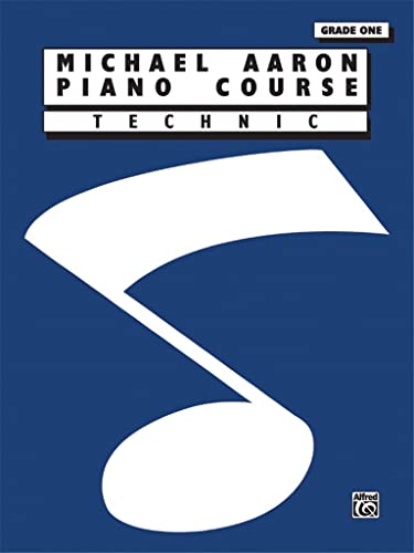 Michael Aaron Piano Course: Technic: Grade One: Technic, Grade 1